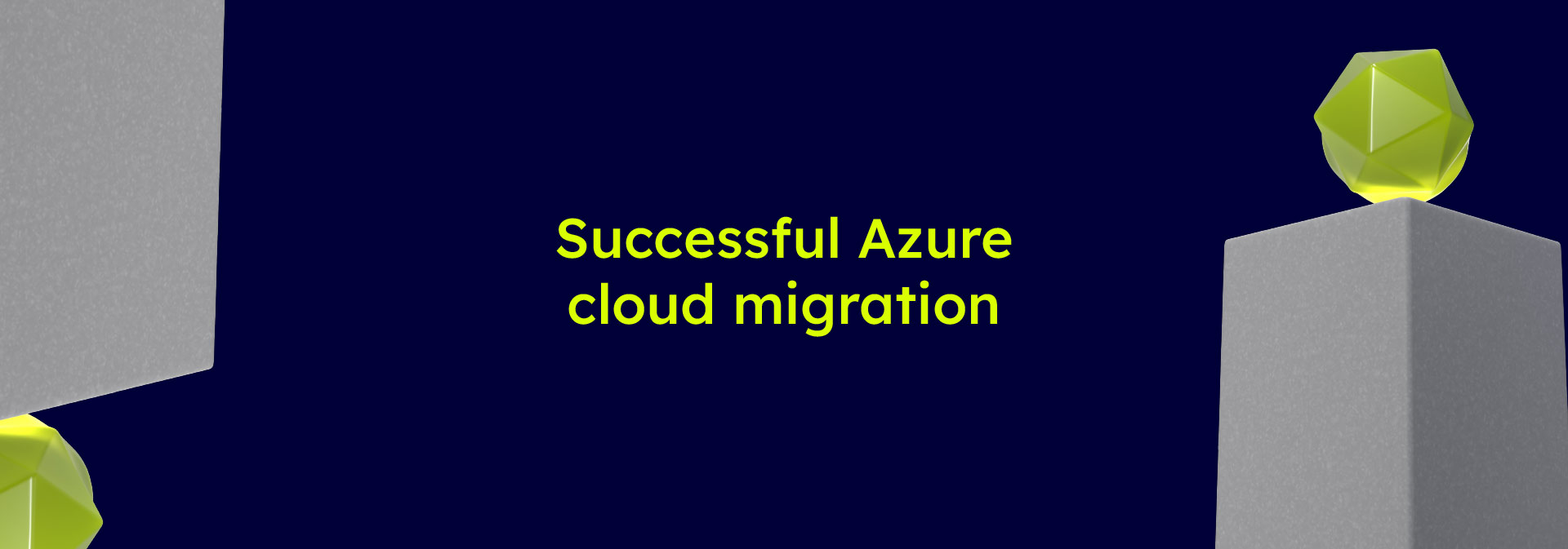 Successful Azure cloud migration
