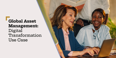 Global Asset Management – Digital Transformation Use Case