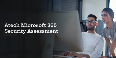 Atech Microsoft 365 Security Assessment