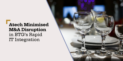 Atech Minimised M&A Disruption in BTG’s Rapid IT Integration